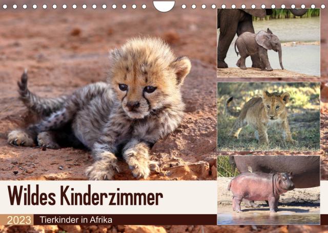 Wildes Kinderzimmer - Tierkinder in Afrika (Wandkalender 2023 DIN A4 quer)