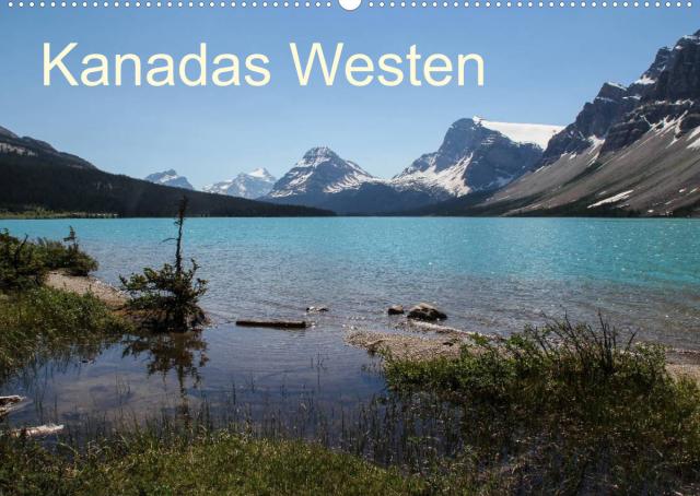 Kanadas Westen 2023 (Wandkalender 2023 DIN A2 quer)