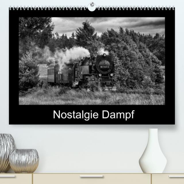 Nostalgie Dampf (Premium, hochwertiger DIN A2 Wandkalender 2023, Kunstdruck in Hochglanz)