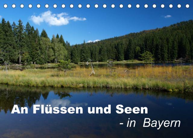 An Flüssen und Seen - in Bayern (Tischkalender 2023 DIN A5 quer)