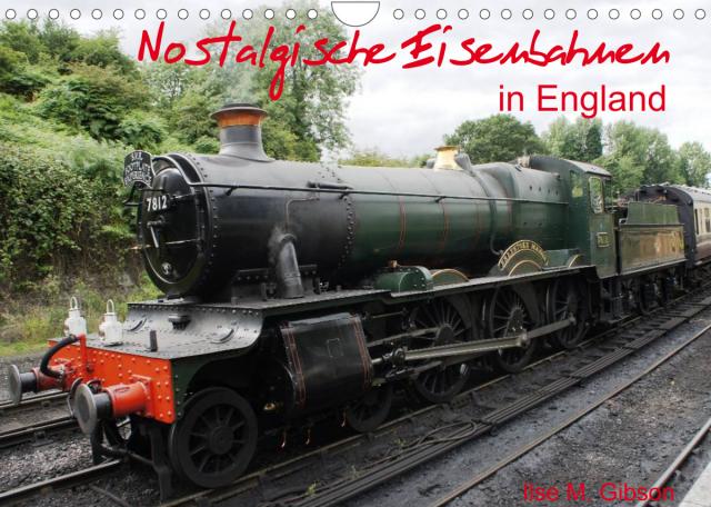 Nostalgische Eisenbahnen Englands (Wandkalender 2023 DIN A4 quer)
