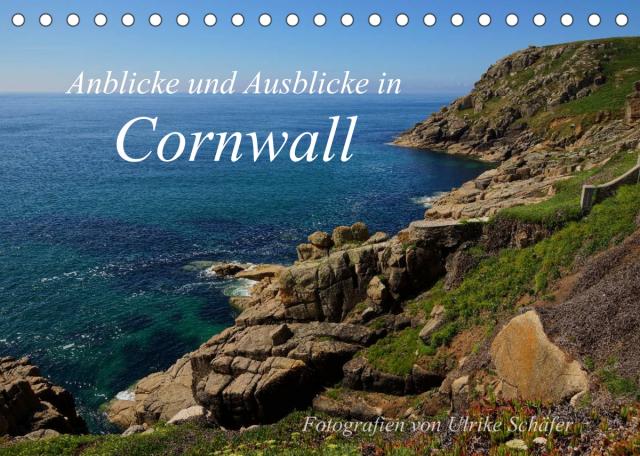 Anblicke und Ausblicke in Cornwall (Tischkalender 2023 DIN A5 quer)