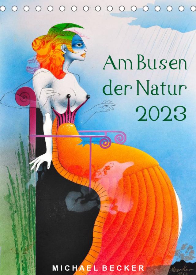 Am Busen der Natur / 2023 (Tischkalender 2023 DIN A5 hoch)