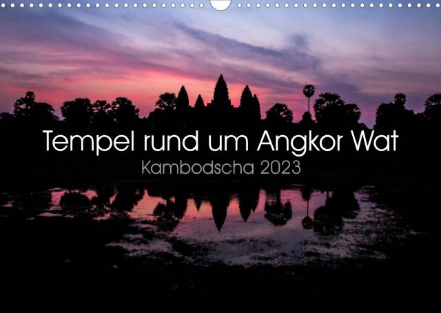 Tempel rund um Angkor Wat (Wandkalender 2023 DIN A3 quer)