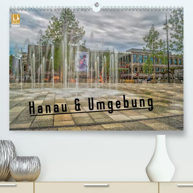 Hanau und Umgebung (Premium, hochwertiger DIN A2 Wandkalender 2023, Kunstdruck in Hochglanz)