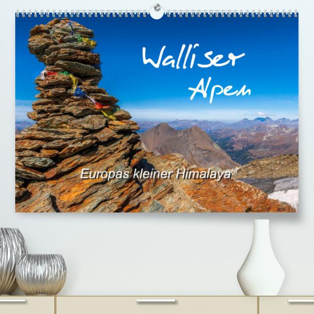 Walliser Alpen – Europas »kleiner« HimalayaCH-Version (Premium, hochwertiger DIN A2 Wandkalender 2023, Kunstdruck in Hochglanz)