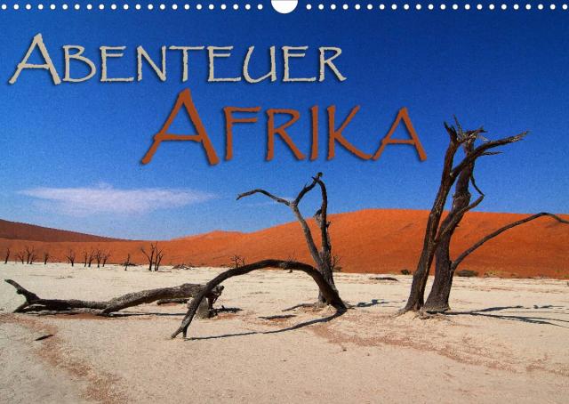 Abenteuer Afrika (Wandkalender 2023 DIN A3 quer)