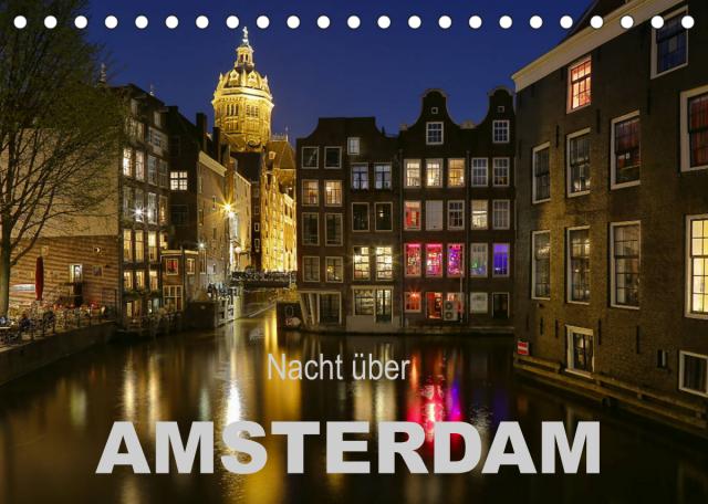 Nacht über Amsterdam (Tischkalender 2023 DIN A5 quer)