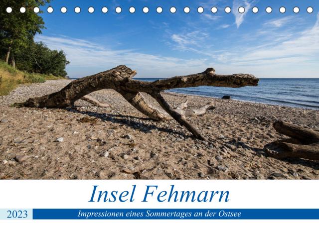 Insel Fehmarn - Impressionen eines Sommertages an der Ostsee (Tischkalender 2023 DIN A5 quer)