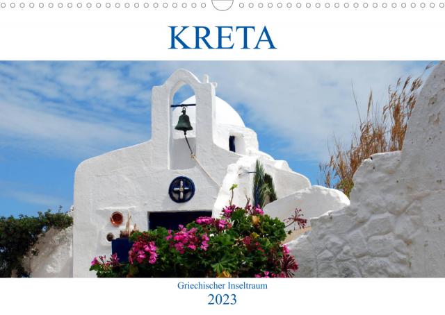 Kreta - Griechischer Inseltraum (Wandkalender 2023 DIN A3 quer)