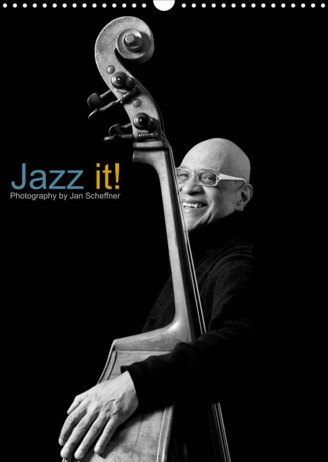 Jazz it! (Wandkalender 2023 DIN A3 hoch)