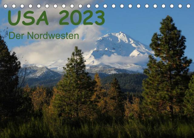 USA 2023 - Der Nordwesten (Tischkalender 2023 DIN A5 quer)