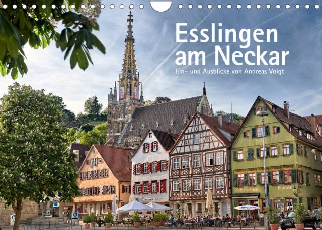 Esslingen am Neckar. Ein- und Ausblicke von Andreas Voigt (Wandkalender 2023 DIN A4 quer)