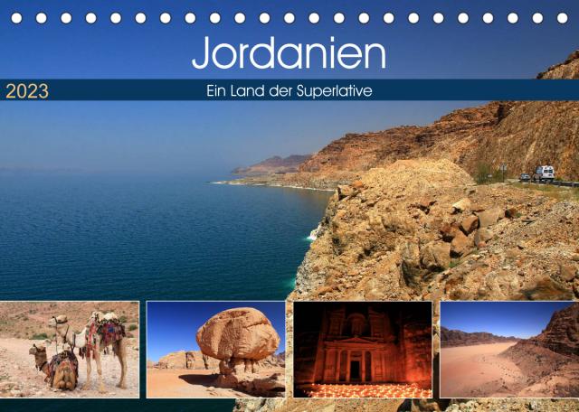 Jordanien - Ein Land der Superlative (Tischkalender 2023 DIN A5 quer)