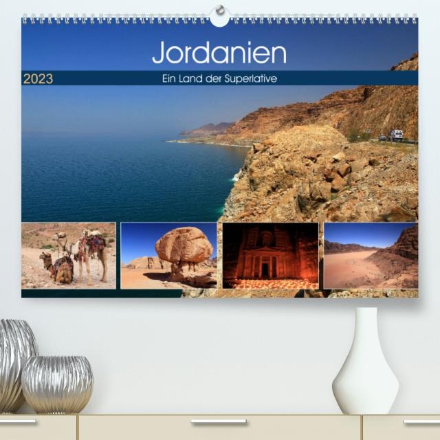 Jordanien - Ein Land der Superlative (Premium, hochwertiger DIN A2 Wandkalender 2023, Kunstdruck in Hochglanz)