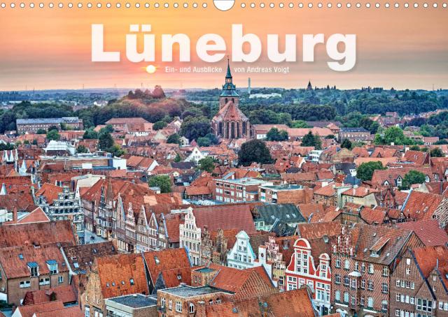 LÜNEBURG Ein- und Ausblicke von Andreas Voigt (Wandkalender 2023 DIN A3 quer)