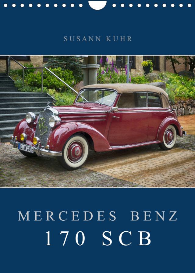 Mercedes Benz 170 SCB (Wandkalender 2023 DIN A4 hoch)