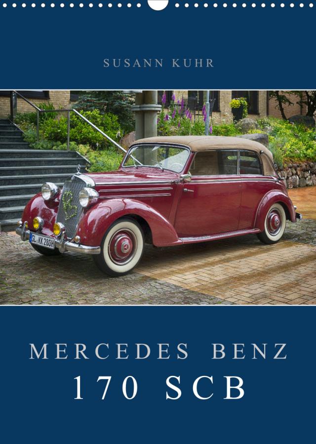 Mercedes Benz 170 SCB (Wandkalender 2023 DIN A3 hoch)
