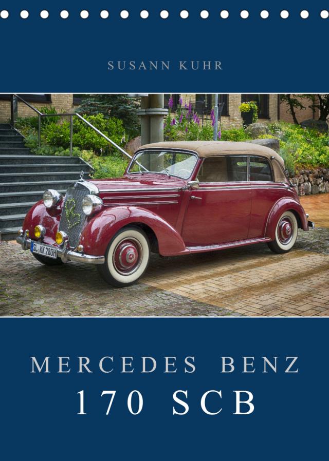 Mercedes Benz 170 SCB (Tischkalender 2023 DIN A5 hoch)