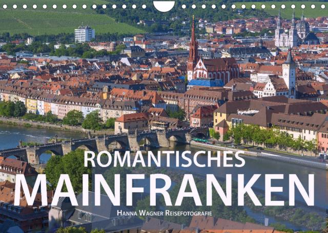 Romantisches Mainfranken (Wandkalender 2023 DIN A4 quer)