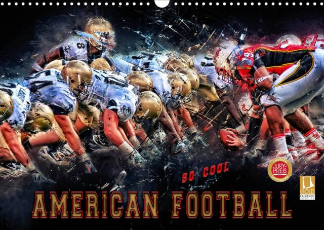 American Football - so cool (Wandkalender 2023 DIN A3 quer)