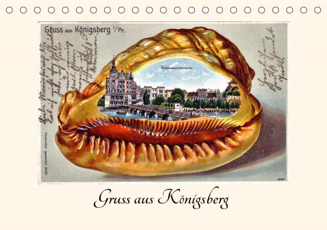 Gruss aus Königsberg (Tischkalender 2023 DIN A5 quer)