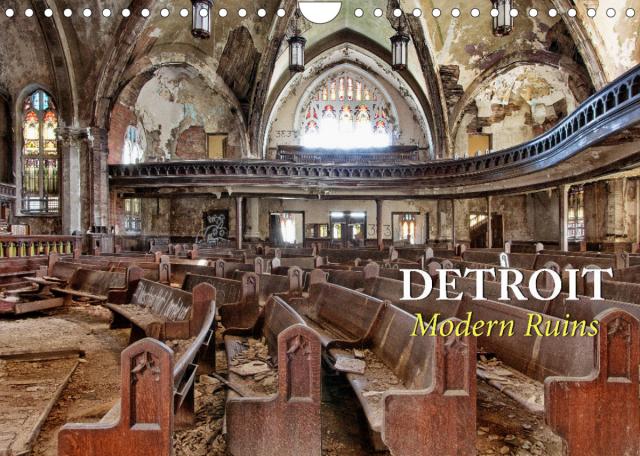 Detroit - Modern Ruins (Wandkalender 2023 DIN A4 quer)
