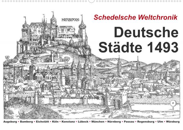 Schedelsche Weltchronik Deutsche Städte 1493 (Wandkalender 2023 DIN A2 quer)