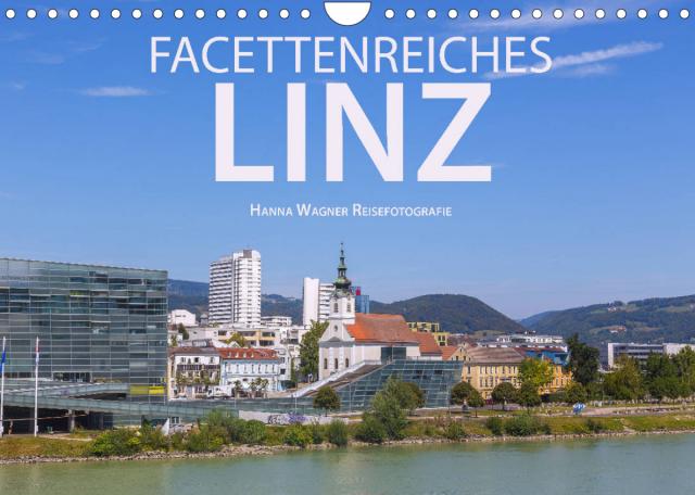 Facettenreiches Linz (Wandkalender 2023 DIN A4 quer)