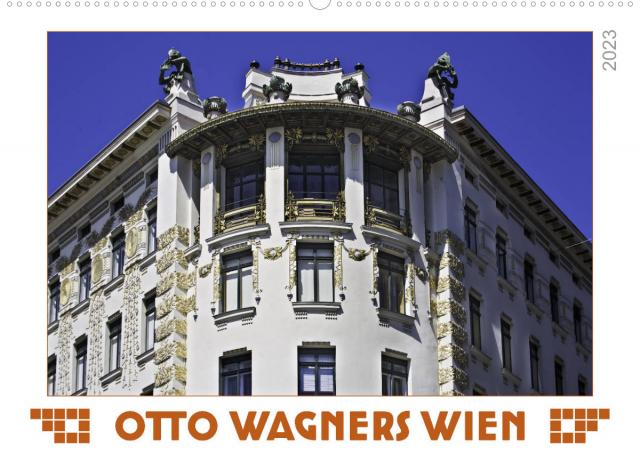 Otto Wagners Wien (Wandkalender 2023 DIN A2 quer)