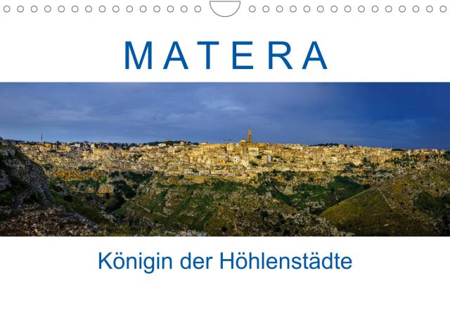 Matera - Königin der Höhlenstädte (Wandkalender 2023 DIN A4 quer)