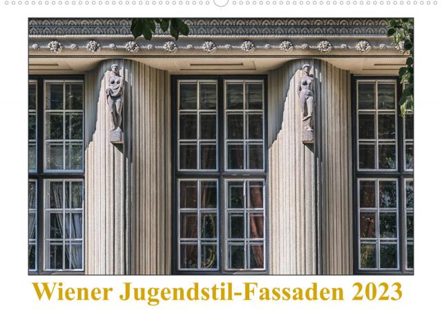 Wiener Jugendstil-Fassaden (Wandkalender 2023 DIN A2 quer)