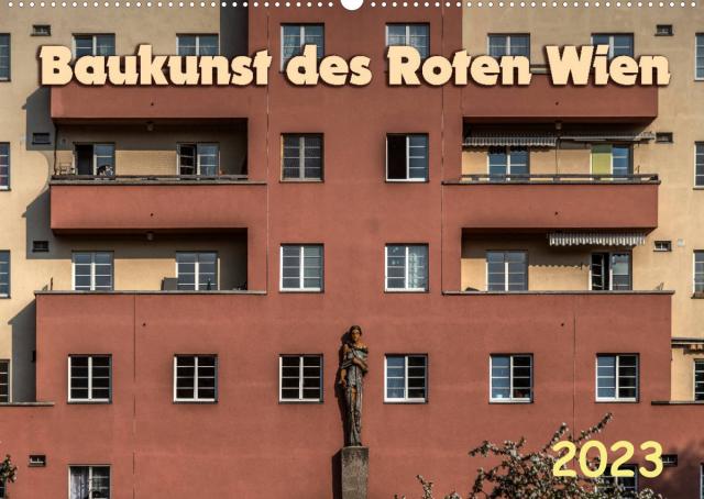 Baukunst des Roten Wien (Wandkalender 2023 DIN A2 quer)