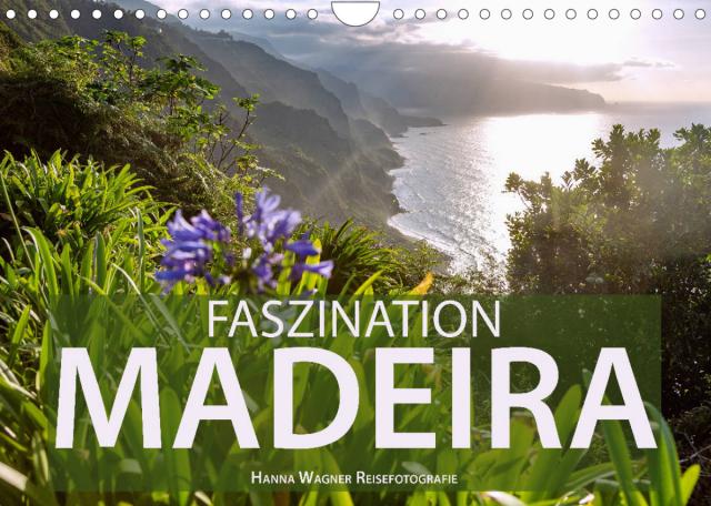 Faszination Madeira (Wandkalender 2023 DIN A4 quer)