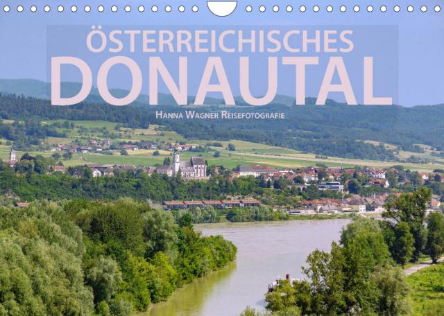 Österreichisches Donautal (Wandkalender 2023 DIN A4 quer)