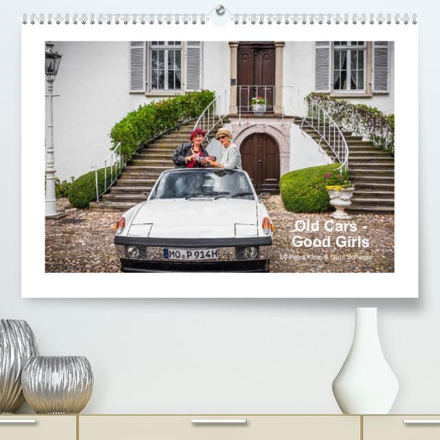 Old Cars - Good Girls (colour) (Premium, hochwertiger DIN A2 Wandkalender 2023, Kunstdruck in Hochglanz)