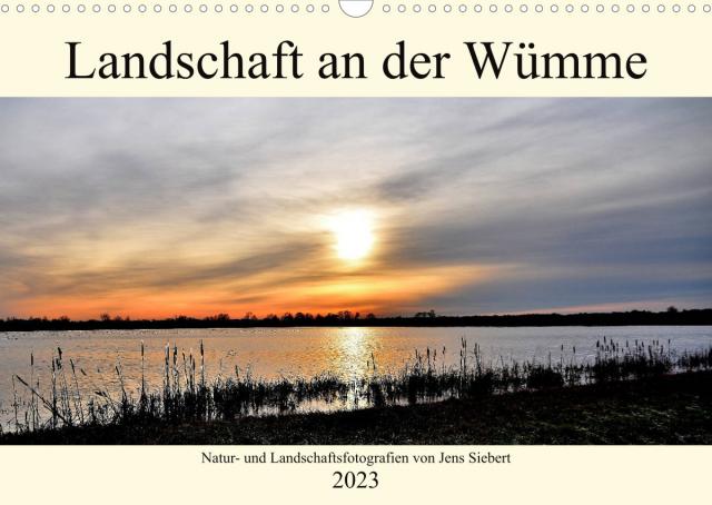 Landschaft an der Wümme (Wandkalender 2023 DIN A3 quer)