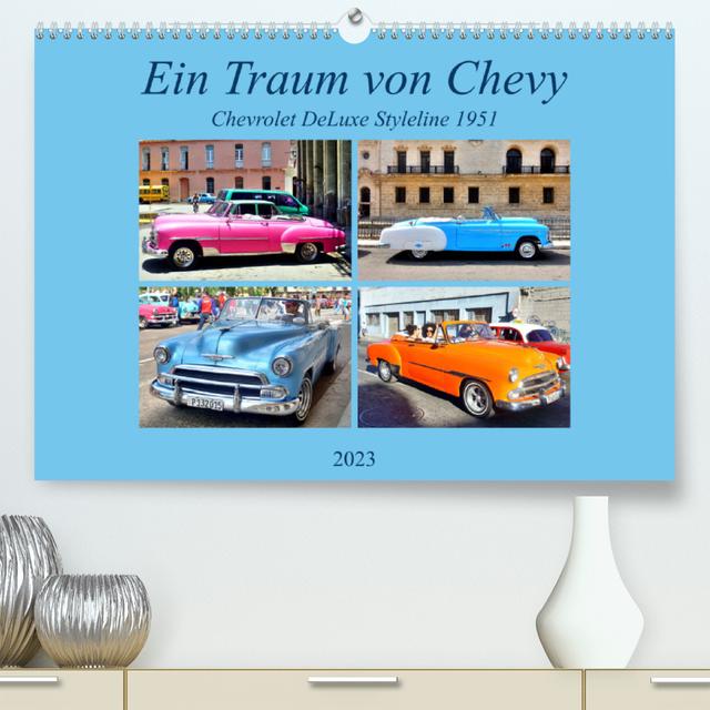 Ein Traum von Chevy - Chevrolet DeLuxe Styleline 1951 (Premium, hochwertiger DIN A2 Wandkalender 2023, Kunstdruck in Hochglanz)