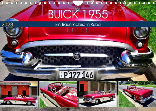 BUICK 1955 - Ein Traumcabrio in Kuba (Wandkalender 2023 DIN A4 quer)