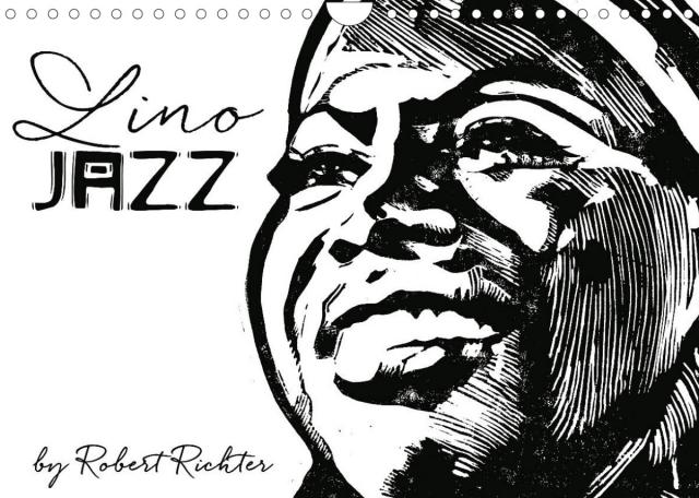 Lino Jazz (Wandkalender 2023 DIN A4 quer)