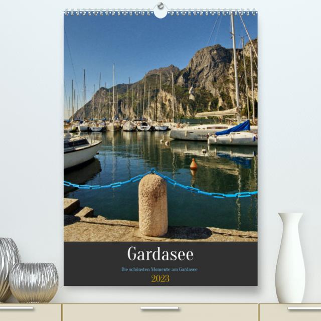 Gardasee - Die schönsten Momente am Gardasee (Premium, hochwertiger DIN A2 Wandkalender 2023, Kunstdruck in Hochglanz)