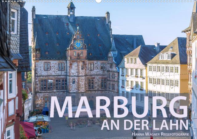 Marburg an der Lahn (Premium, hochwertiger DIN A2 Wandkalender 2023, Kunstdruck in Hochglanz)