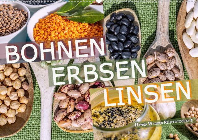 Bohnen Erbsen Linsen (Wandkalender 2023 DIN A2 quer)