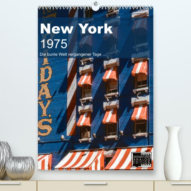 New York 1975 (Premium, hochwertiger DIN A2 Wandkalender 2023, Kunstdruck in Hochglanz)