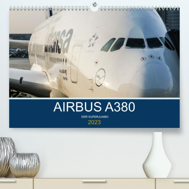 Airbus A380 Superjumbo 2022 (Premium, hochwertiger DIN A2 Wandkalender 2023, Kunstdruck in Hochglanz)