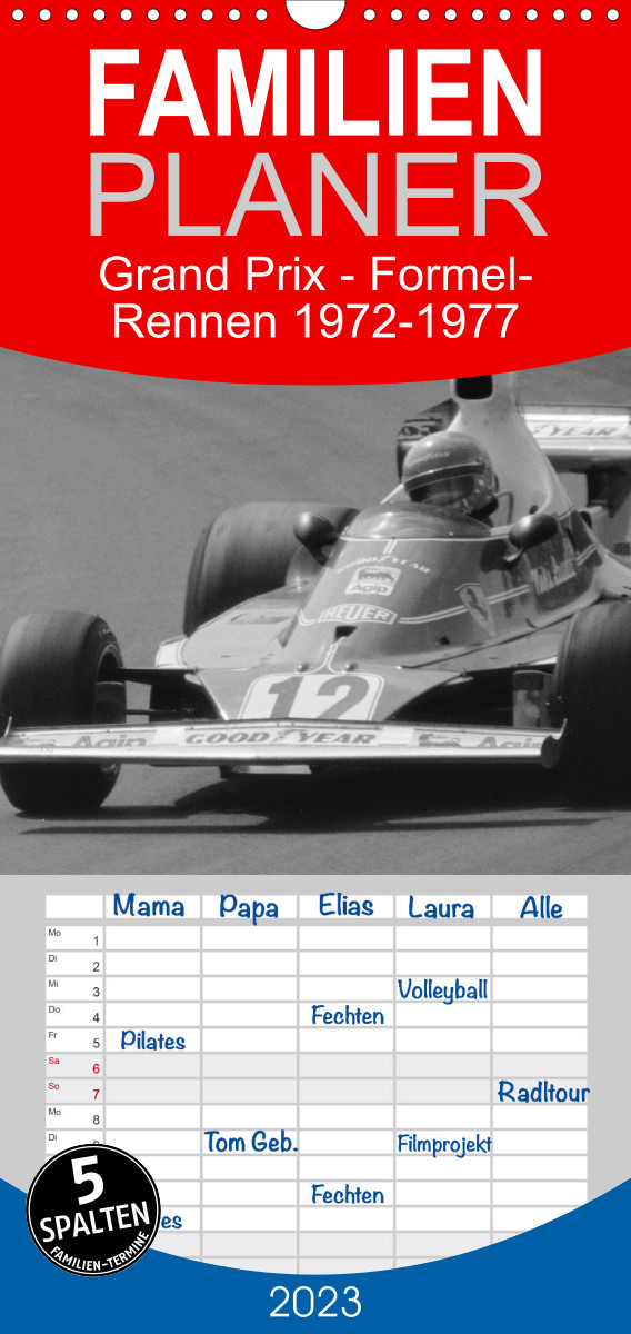 Familienplaner Grand Prix - Formel-Rennen 1972-1977 (Wandkalender 2023 , 21 cm x 45 cm, hoch)