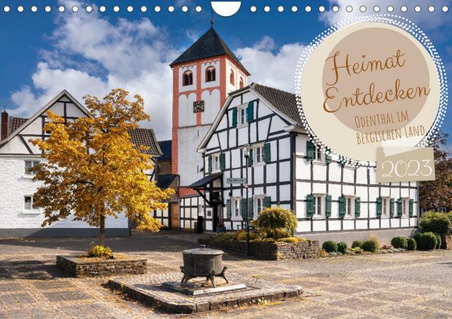 Heimat Entdecken - Odenthal im Bergischen Land (Wandkalender 2023 DIN A4 quer)