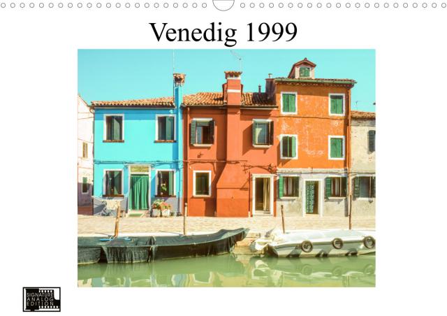 Venedig 1999 (Wandkalender 2023 DIN A3 quer)