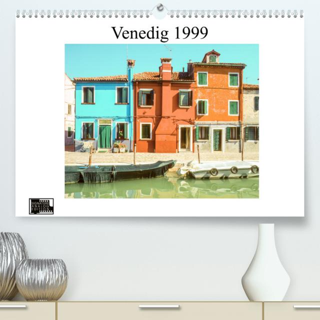 Venedig 1999 (Premium, hochwertiger DIN A2 Wandkalender 2023, Kunstdruck in Hochglanz)
