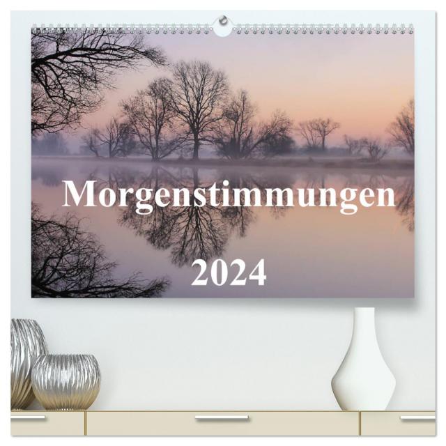 Morgenstimmungen 2024 (hochwertiger Premium Wandkalender 2024 DIN A2 quer), Kunstdruck in Hochglanz
